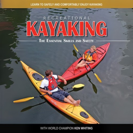 Recreational Kayaking DVD - The Essential Skills and Safety