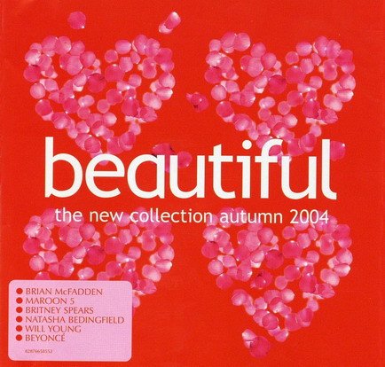 BEAUTIFUL-THE NEW COLLECTION AUTUMN 2004-Maroon 5,Beyonce,Sarah Mclach