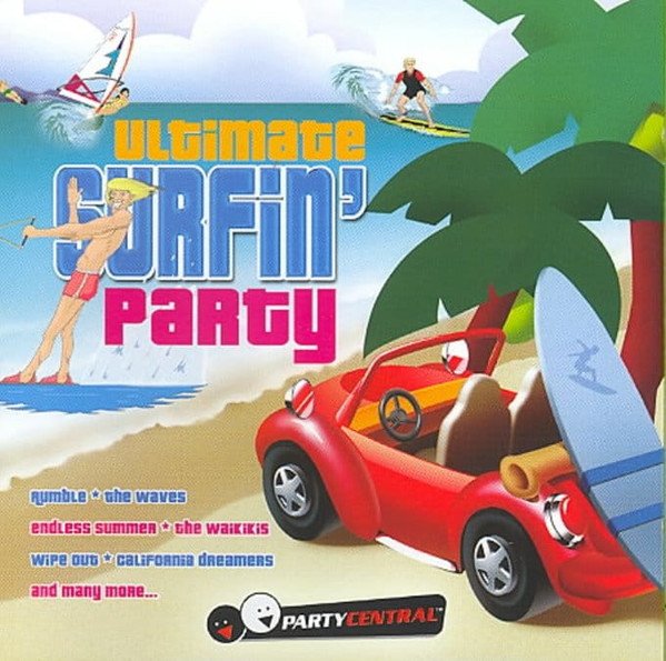 ULTIMATE SURFIN' PARTY-Waves,Waikikis,Hurricanes,California Dreamers