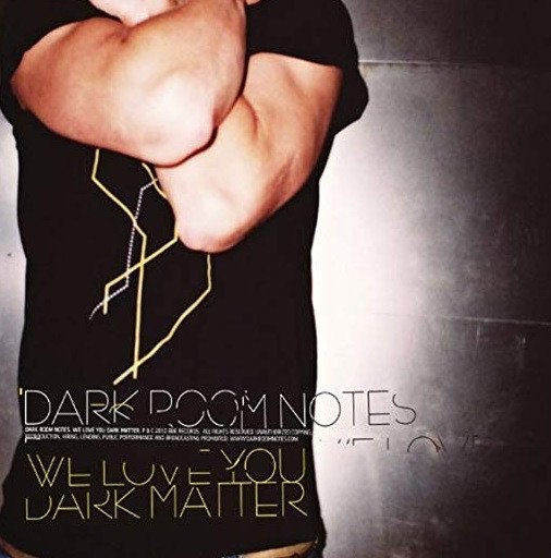 We Love You Dark Matter