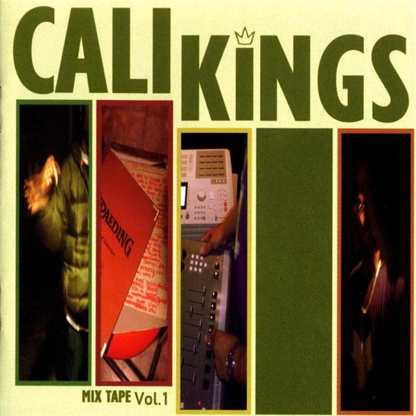 CALI KINGS MIX TAPE VOL.1-Likwit Allstars,Dialated Peoples,Ice Cube