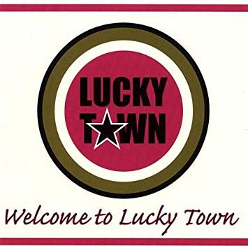 Welcome to Lucky Town
