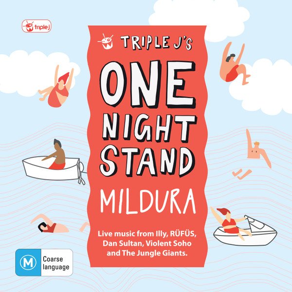 TRIPLE J ONE NIGHT STAND-Leve Music From Illy,Rufus,Dan Sultan,Violent