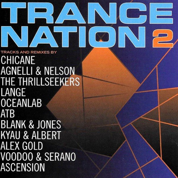 TRANCE NATION 2-Chicane,Agnelli&Nelson,Thrillseekers,Lange,Oceanlab,AT