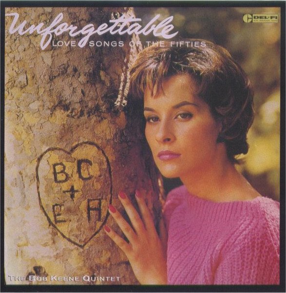 Unforgettable Love: Songs of the 50's