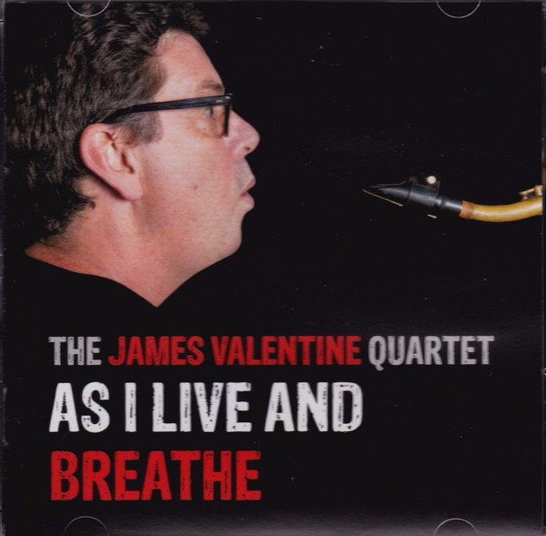 VALENTINE JAMES - As I Live & Breathe (1 CD)