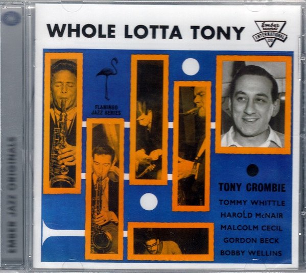 Whole Lotta Tony-Ember Jazz Originals