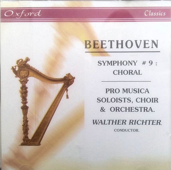 BEETHOVEN SYMPHONY # 9: CHORAL-PRO MUSICA, AOLOISTS, CHOIR & ORCESTRA.