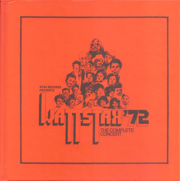 Wattstax '72 - The Complete Concert