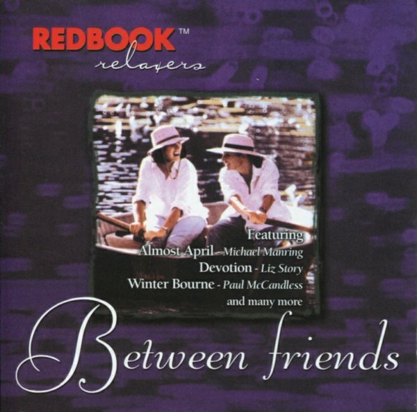 BETWEEN FRIENDS-Michael Manring,Liz Story,Paul McCandless,Alex De Gras