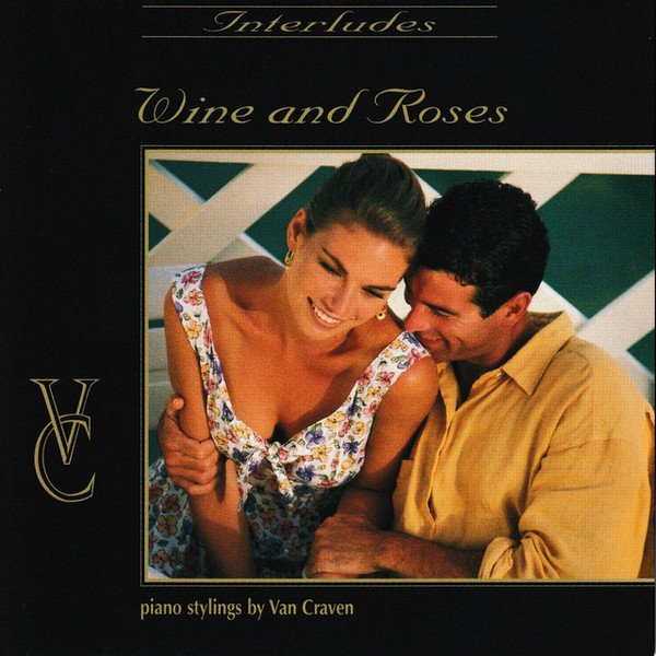 Wine and Roses