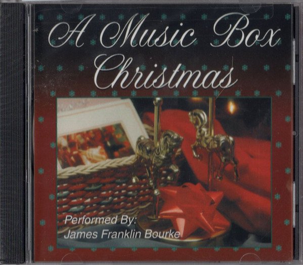 A MUSIC BOX CHRISTMAS-Performed by James Franklin Bourke