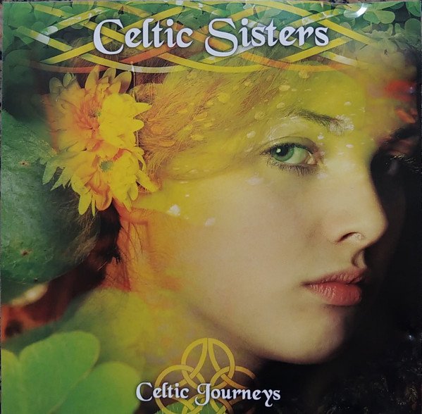 CELTIC JOURNEYS-CELTIC SISTERS