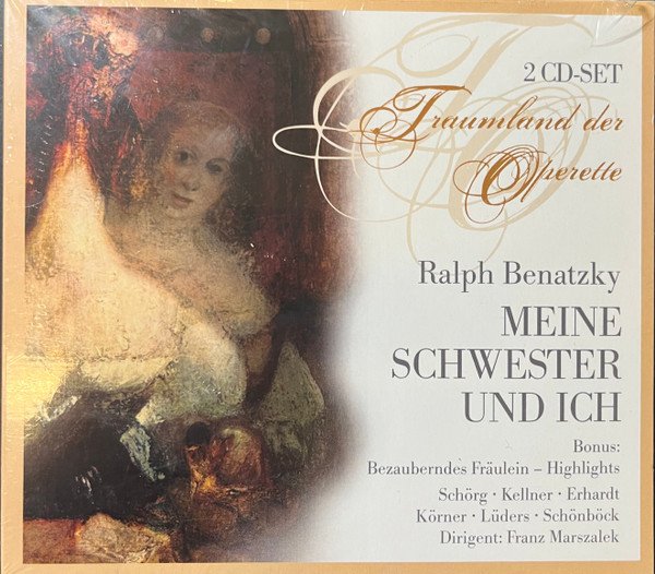 Benatzky: Meine Schwester Und Ich