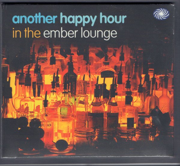 ANOTHER HAPPY HOUR IN THE EMBER LOUNGE-Tony Crombie&Friends,Mark Wirtz