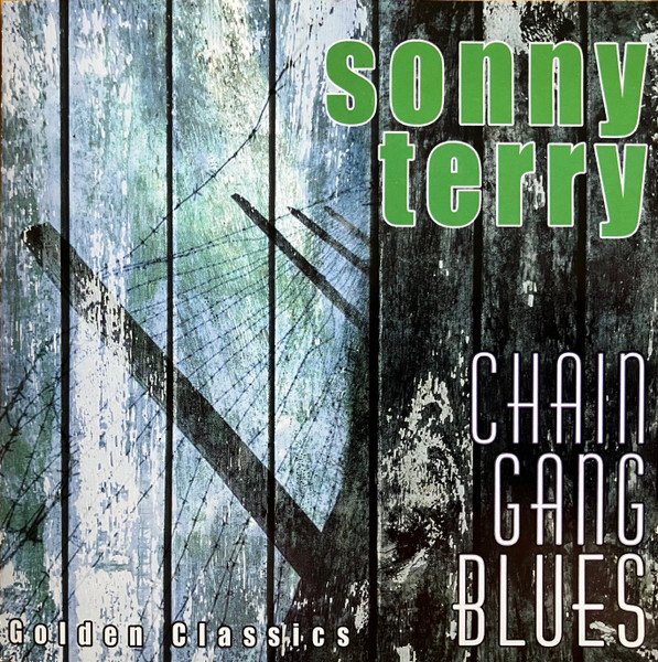 CHAIN GANG BLUES, GOLDEN CLASSICS