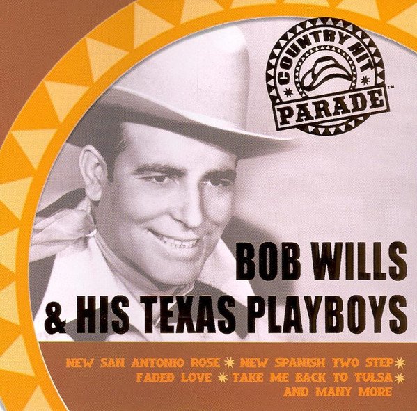 BOB WILLS * HIS TEXAS PLAYBOYS