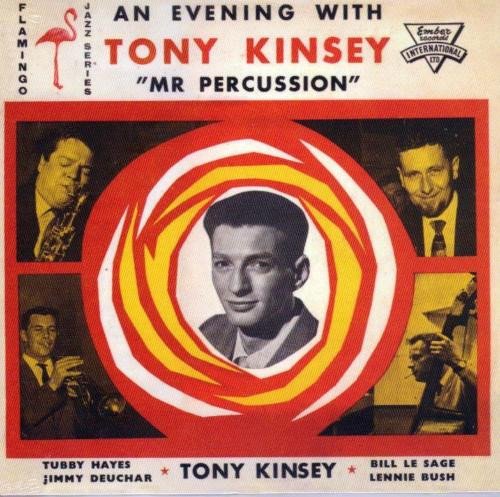 An Evening With Tony Kinsey Mr Percussion