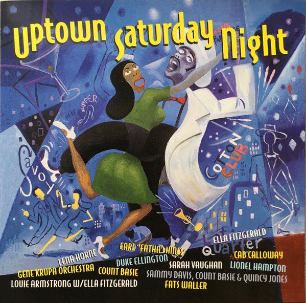 UPTOWN SATURDAY NIGHT-Duke Ellington,Fats Waller,Ella Fitzgerald,Count