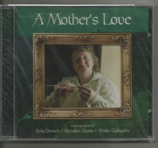 A MOTHER'S LOVE (IRISH)-Roly Daniels,Brendan Quinn,Bridie Gallagher,Ba