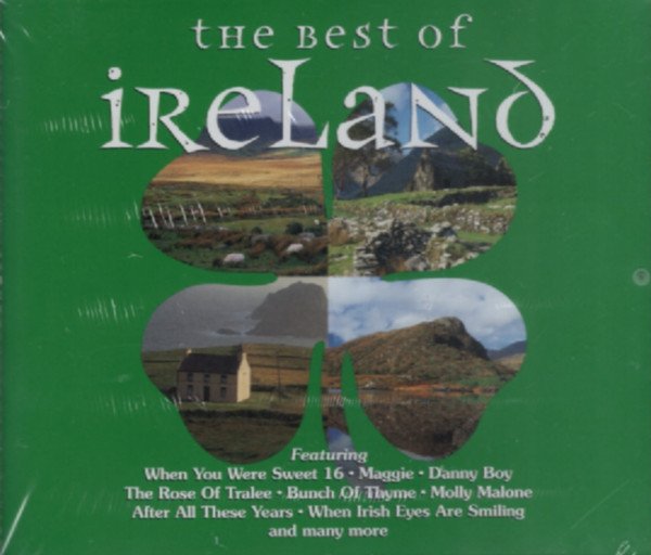 BEST OF IRELAND-MAGGIE, DANNY BOY, MOLLY MALONE, BUNCH OF THYME