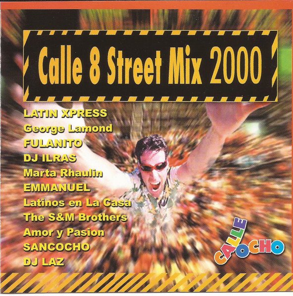 Calle 8 Street Mix 2000