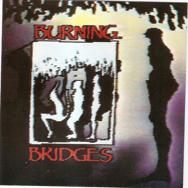 Burning Bridges