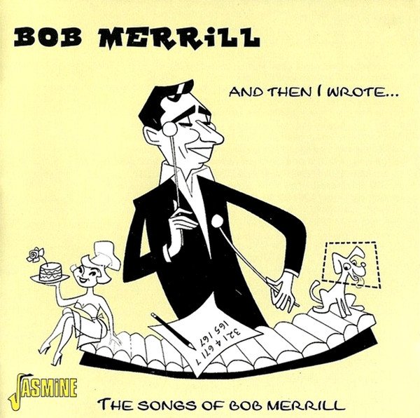 And Then I Wrote...The Songs Of Bob Merrill