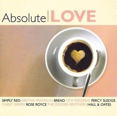 ABSOLUTE LOVE-Simply Red,Aretha Franklin,Bread,Otis Redding,Rose Royce