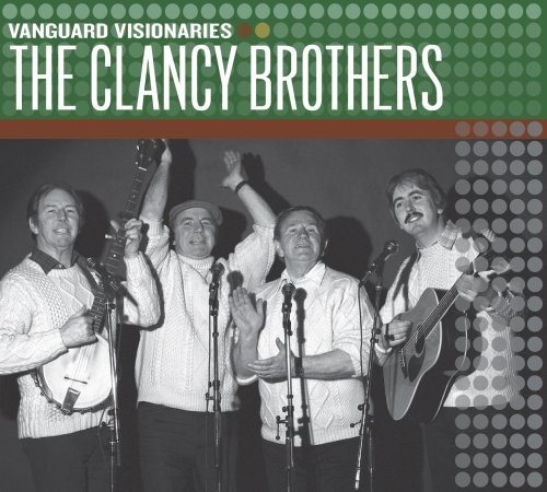 Vanguard Visionaries: The Clancy Brothers