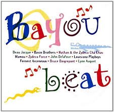 BAYOU BEAT-Beau Jocque,Basin Brothers,Mamou,John Delafose,Lynn August.