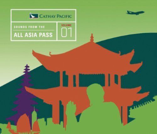 ALL ASIA PASS VOL.1-Downbeat Corp.,Zazen,Nouri,Mykej,Karsh Kale,Mondo