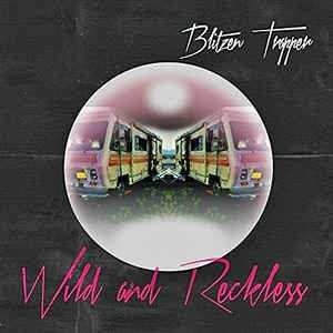 WILD AND RECKLESS