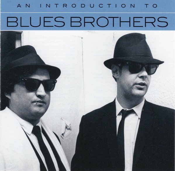 An Introduction To The Blues Brothers