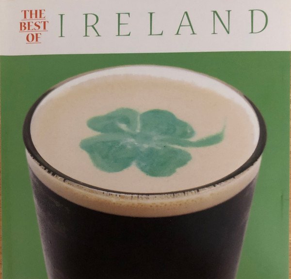 BEST OF IRELAND-Waxes Dargle,Paddy McCann,Donegal Ceili Band,Dubliners