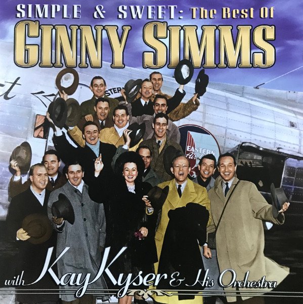 BEST OF GINNY SIMMS W/KAY KYSER