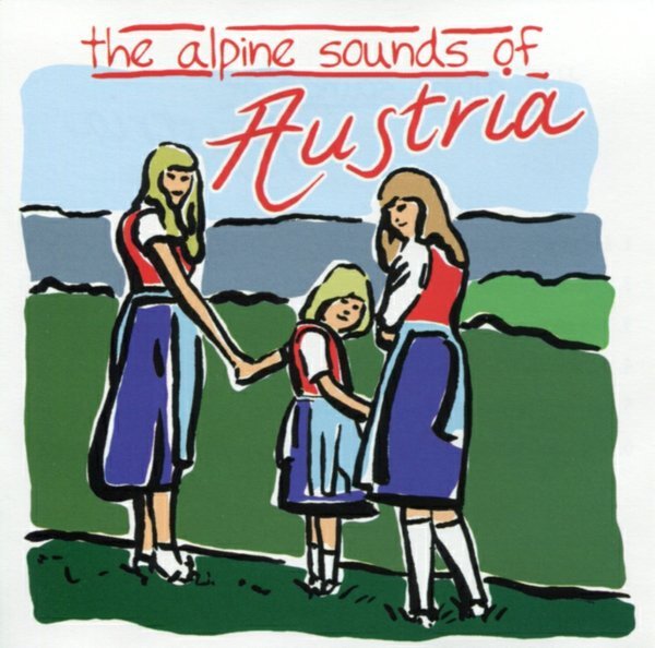 ALPINE SOUNDS OF AUSTRIA-