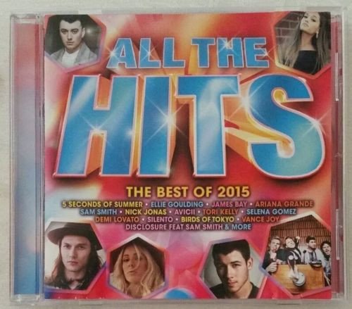 ALL THE HITS OF 2015-5 Seconds Of Summer,Ariana Grande,Sam Smith,Nick