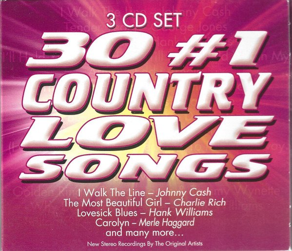 30 #1 COUNTRY LOVE SONGS-JOHNNY CASH, CHARLIE RICH, HANK WILLAMS, MER