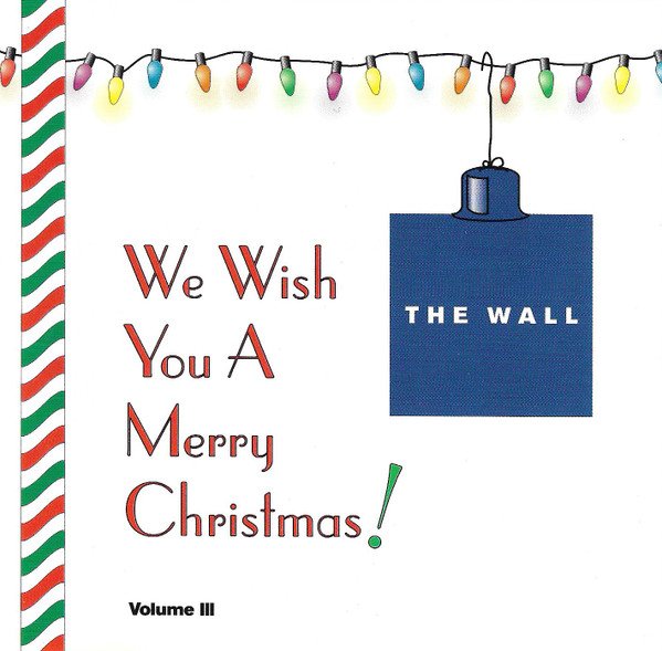We Wish You A Merry Christmas! (The Wall), Vol. 3