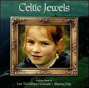 CELTIC JEWELS-Leo McCaffrey,Barney Folk,Canticle,Freemen,Deidre O'Call
