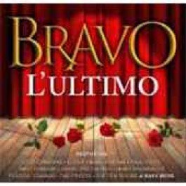 Bravo! l Ultimo-Il Divo,Placido Domingo,Ten Tenors,Charlotte Church...