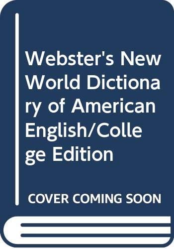 Webster's New World Dictionary of American English/College Edition