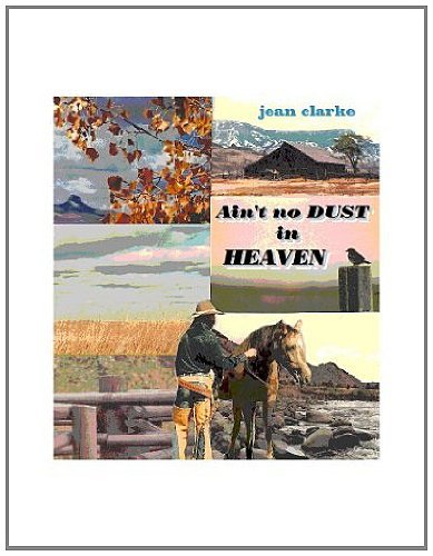 Ain't No Dust in Heaven