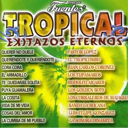 Tropical: Exitazos Eternos