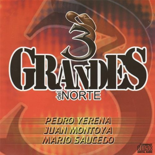 3 Grandes Del Norte