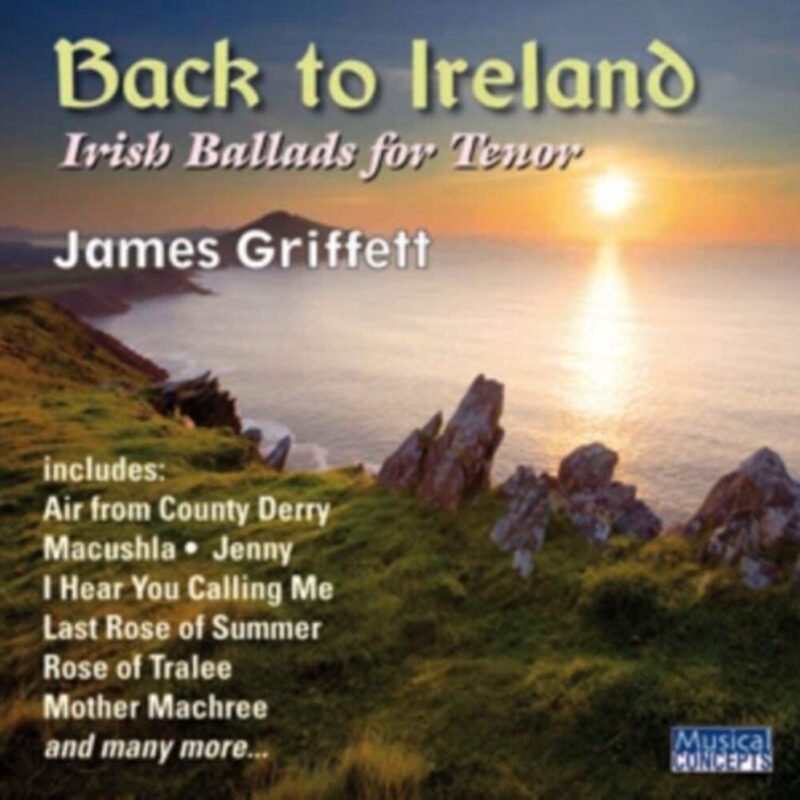 Back To Ireland: Irish Songs and Ballads For Tenor
