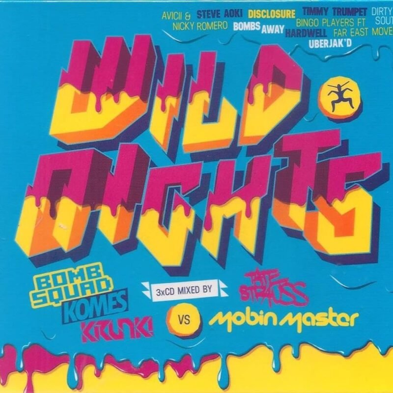 WILD NIGHTS-Avicii & Steve Aoki,Disclosure,Nicky Romero,Bombs Away...