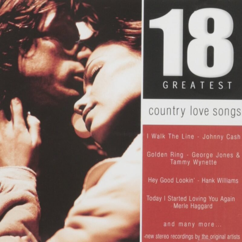 18 Country Love Songs-Johnny Cash,Hank Williams,Merle Haggard...