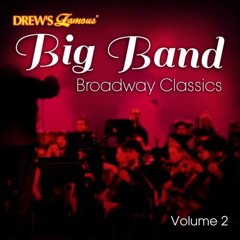 Big Band Broadway Classics Vol. 2